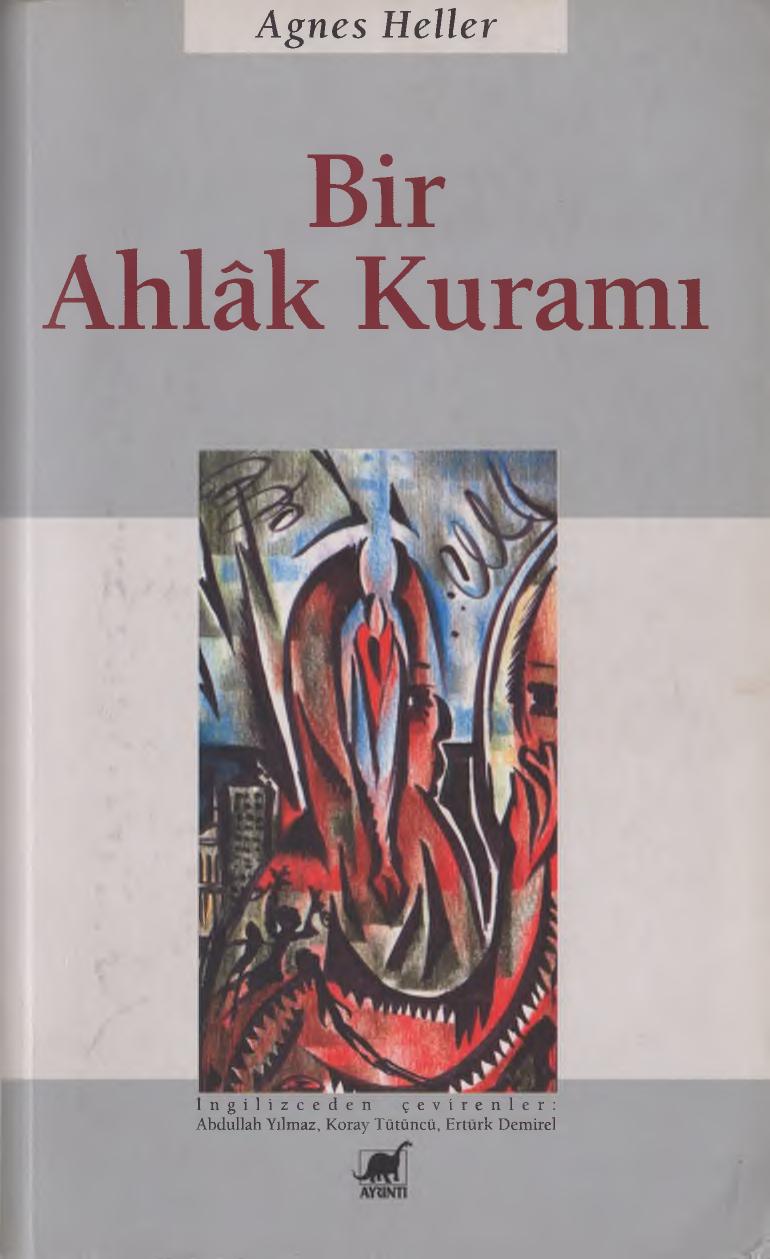 Bir Ahlak Kuramı - Agnes Heller