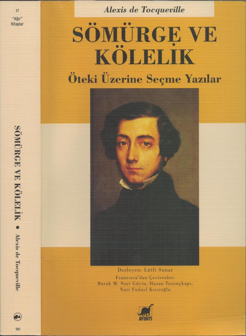 Sömürge ve Kölelik - Alexis De Tocqueville