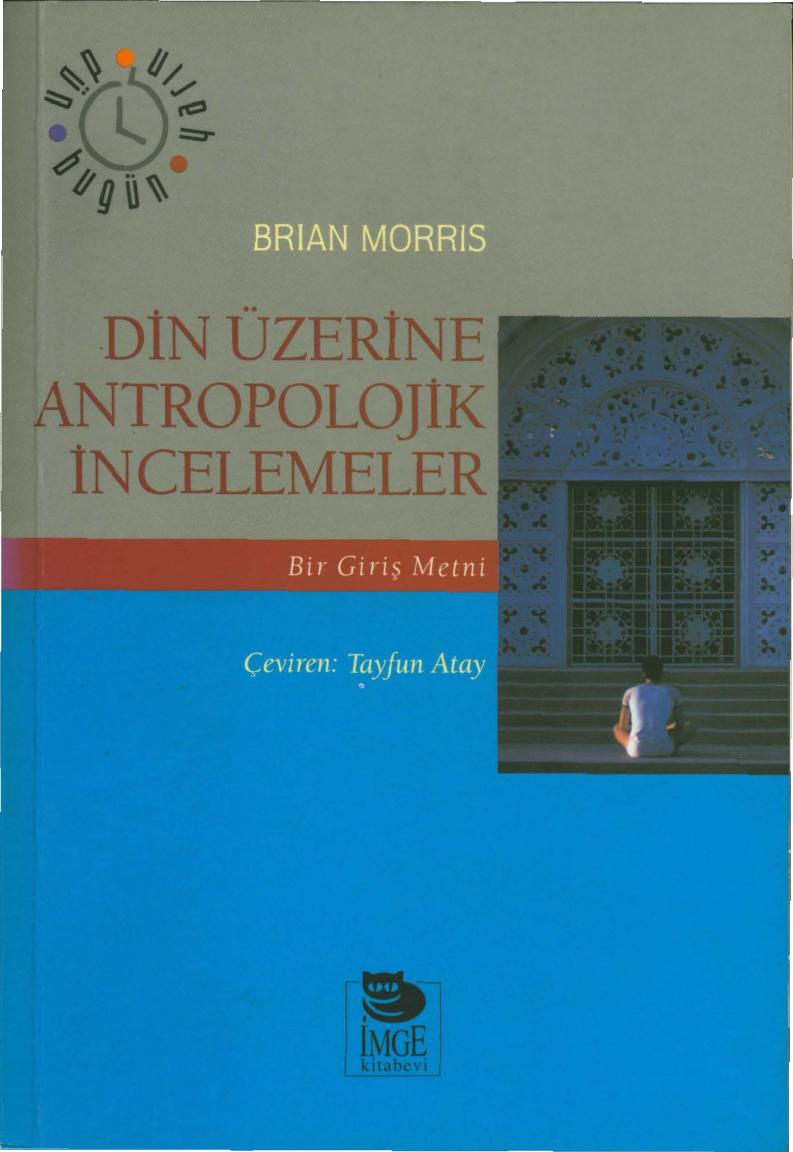 Din Üzerine Antropolojik İncelemeler - Brian Morris
