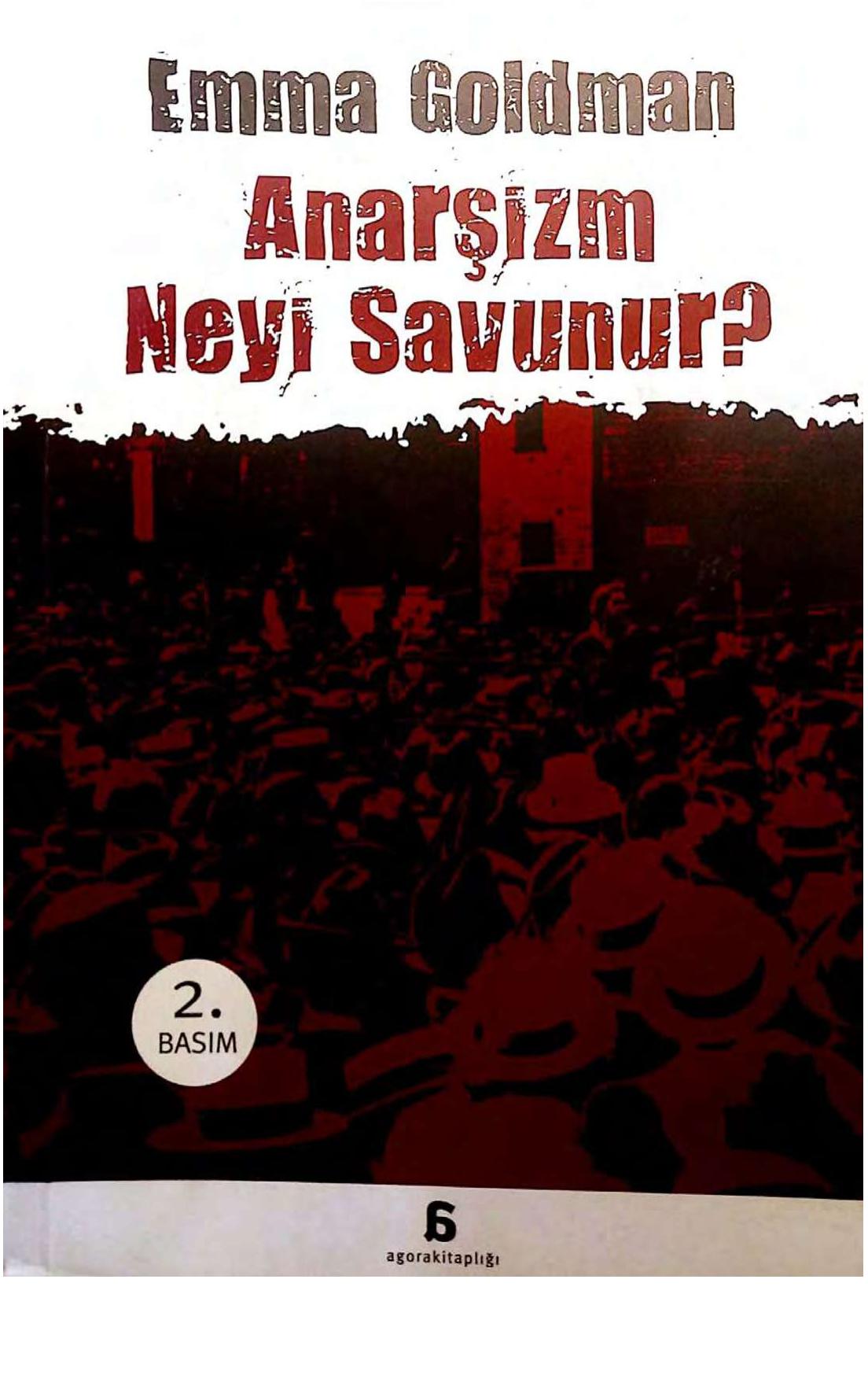 Anarşizm Neyi Savunur? - Emma Goldman