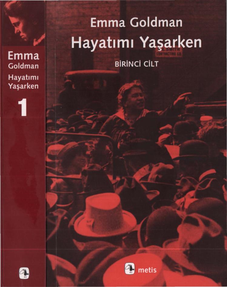 Hayatımı Yaşarken 1. Cilt - Emma Goldman