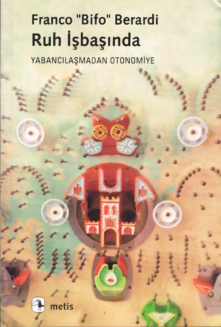 Ruh İşbaşında - Franco Bifo Berardi