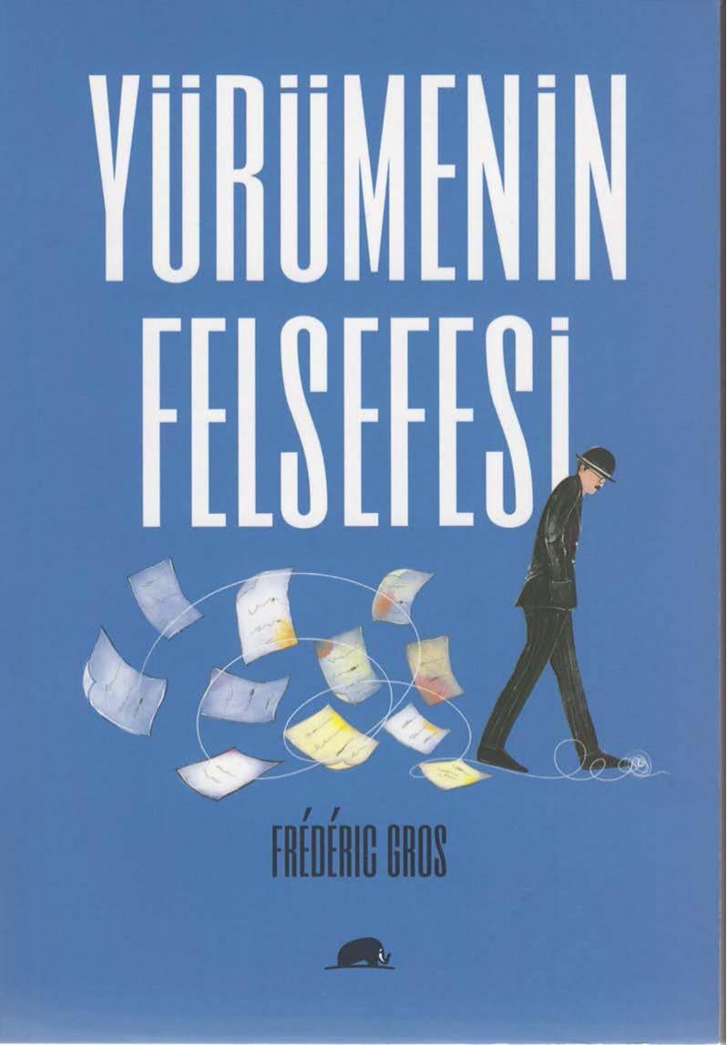 Yürümenin Felsefesi - Frederic Gros