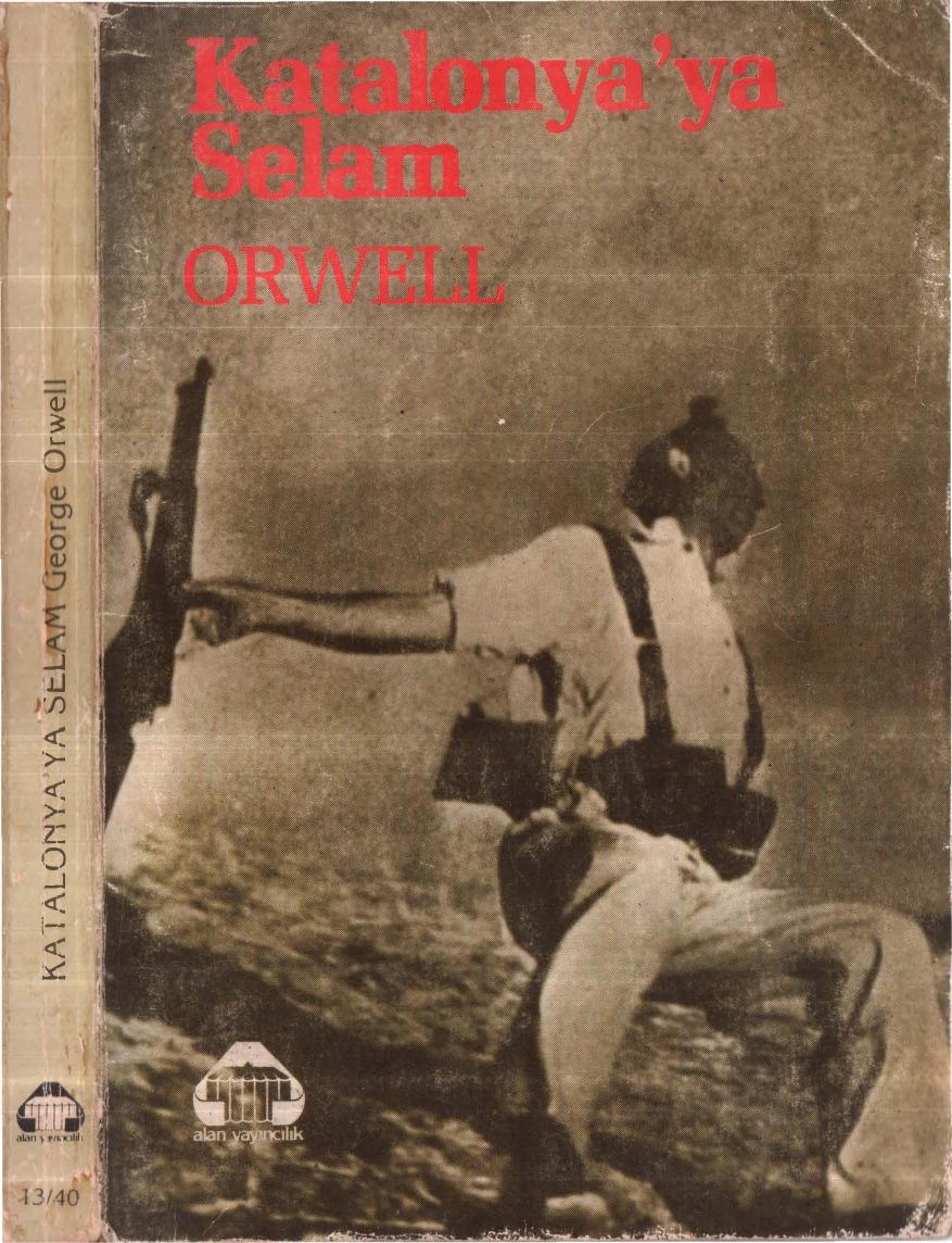 Katalonya'ya Selam - George Orwell