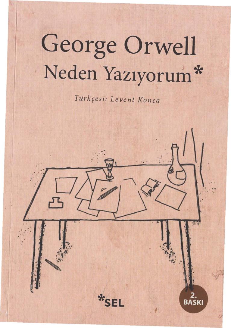 Neden yazıyorum? - George Orwell