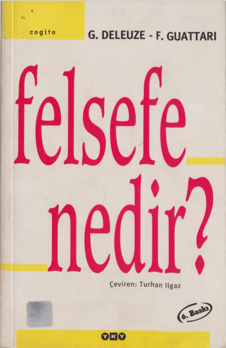 Felsefe Nedir? - Gilles Deleuze