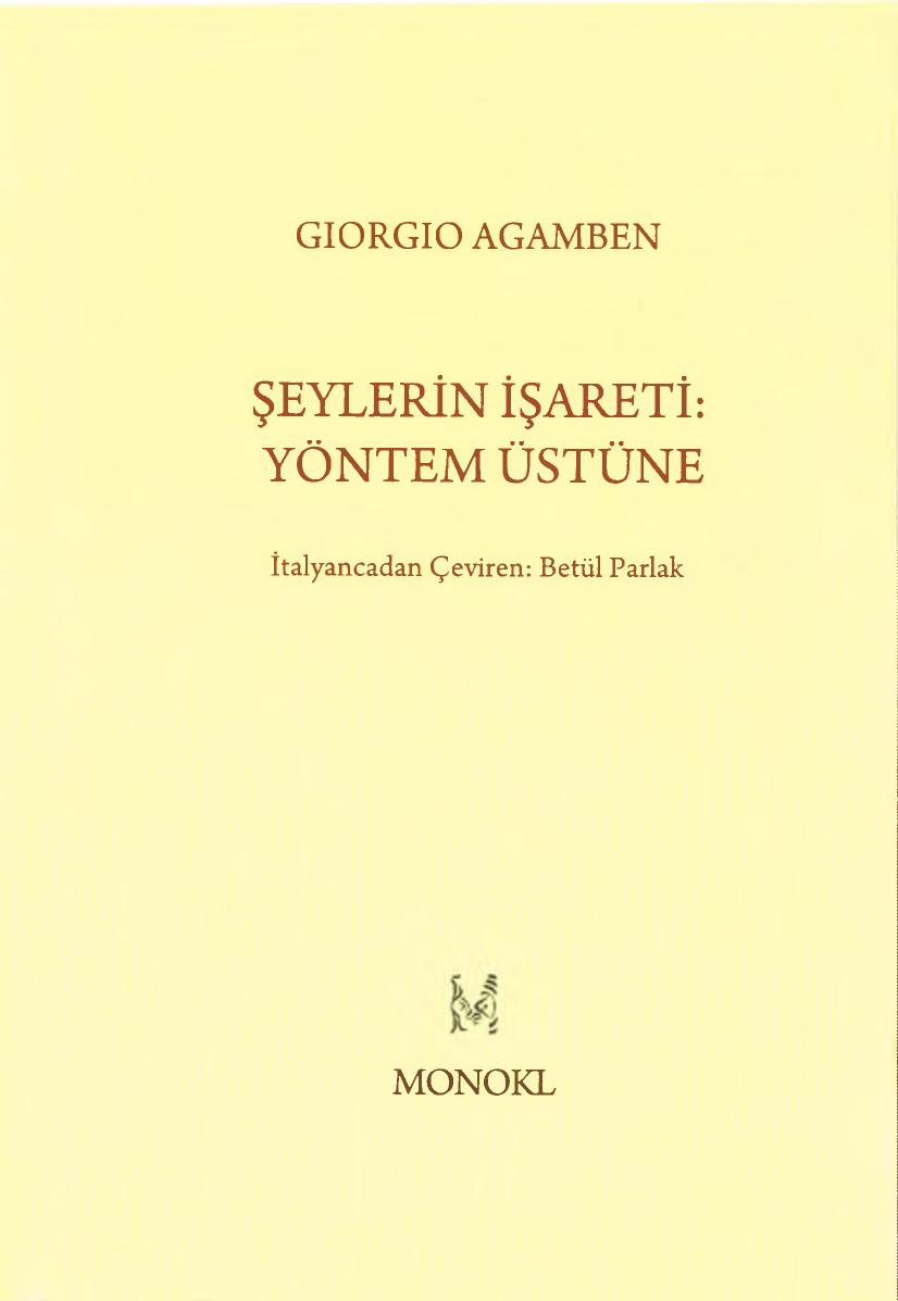 Şeylerin İşareti: Yöntem Üstüne - Giorgio Agamben