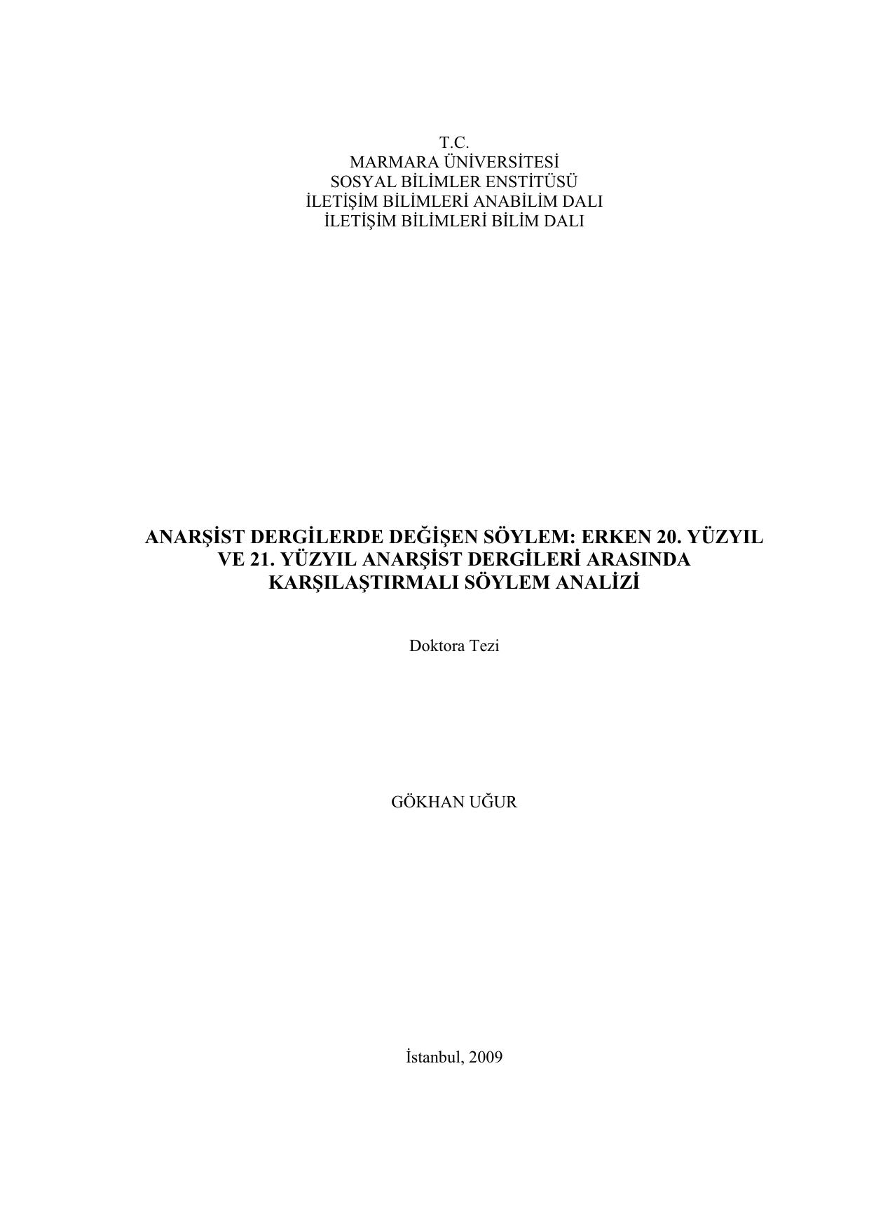 Anarşist Dergilerde Değişen Söylem: Erken 20. Yüzyıl ve 21. Yüzyıl Anarşist Dergileri Arasında Karşılaştırmalı Söylem Analizi - Gökhan Uğur