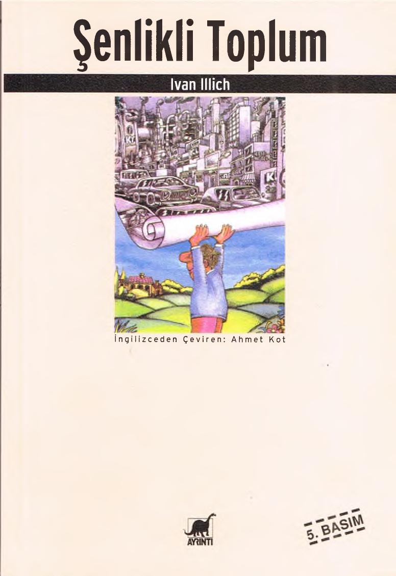 Şenlikli Toplum - Ivan Illich