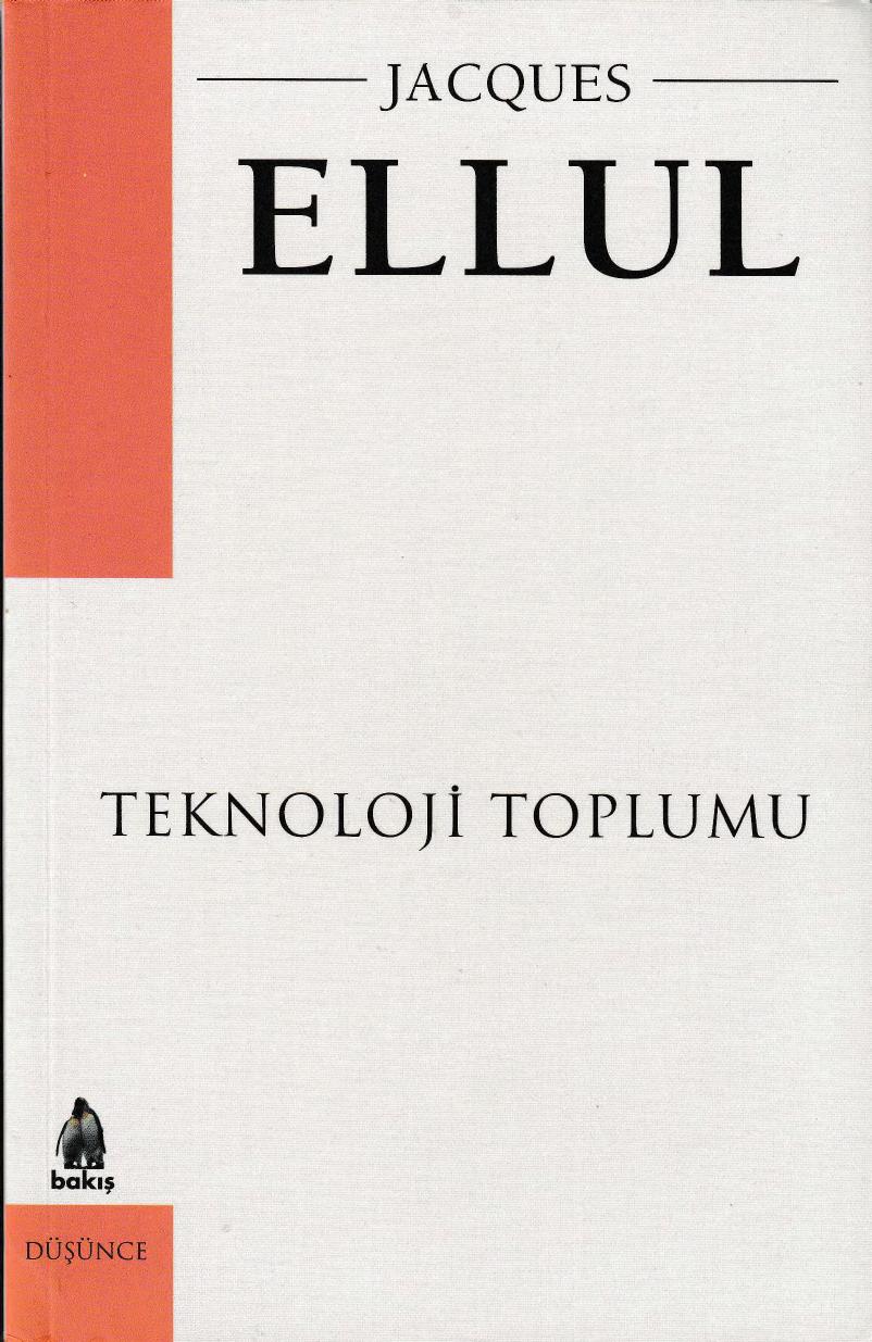 Teknoloji Toplumu - Jacques Ellul