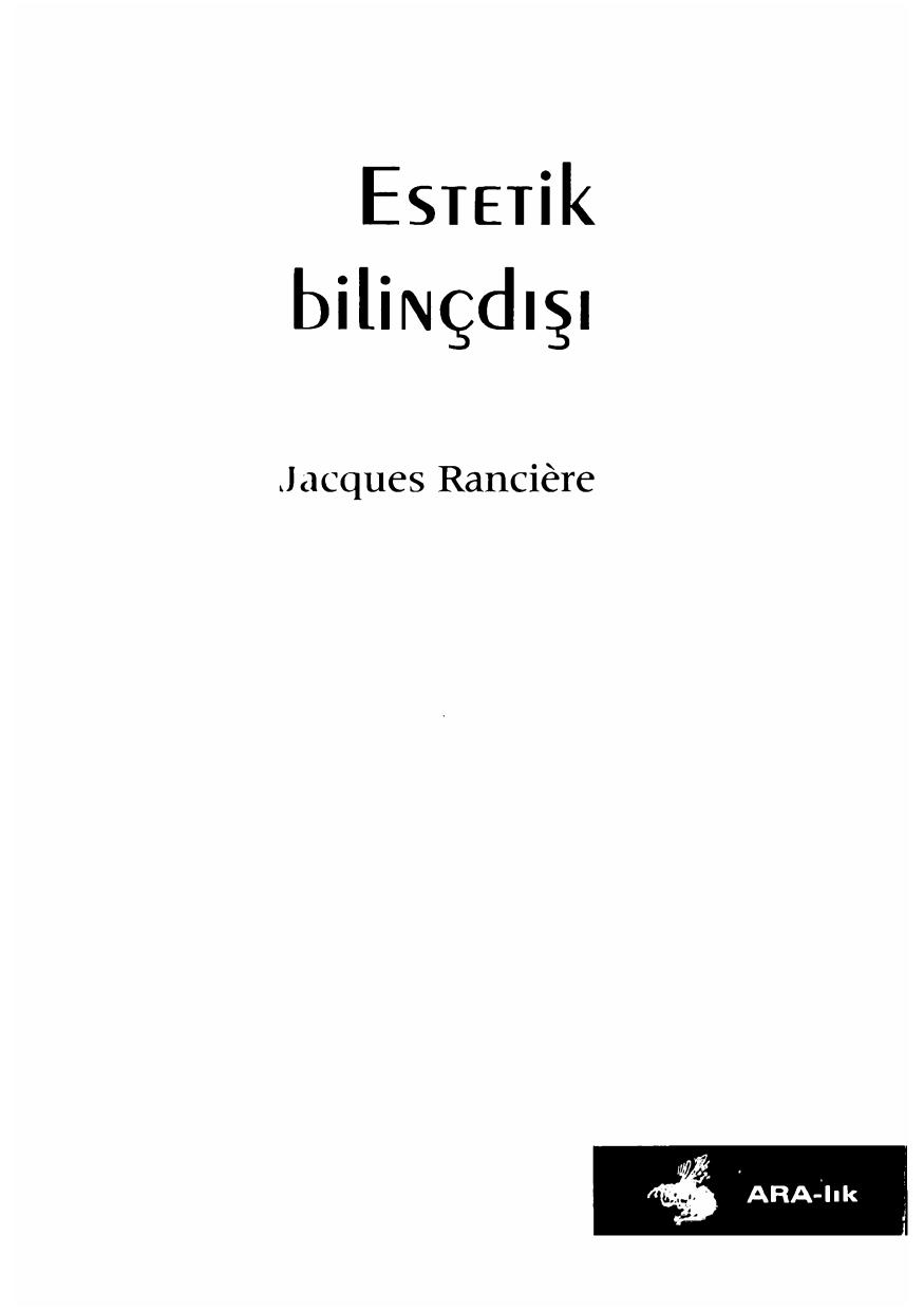 Estetik Bilinçdışı - Jacques Ranciere