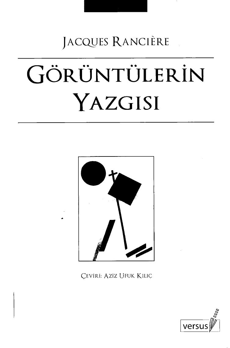 Görüntülerin Yazgısı - Jacques Ranciere