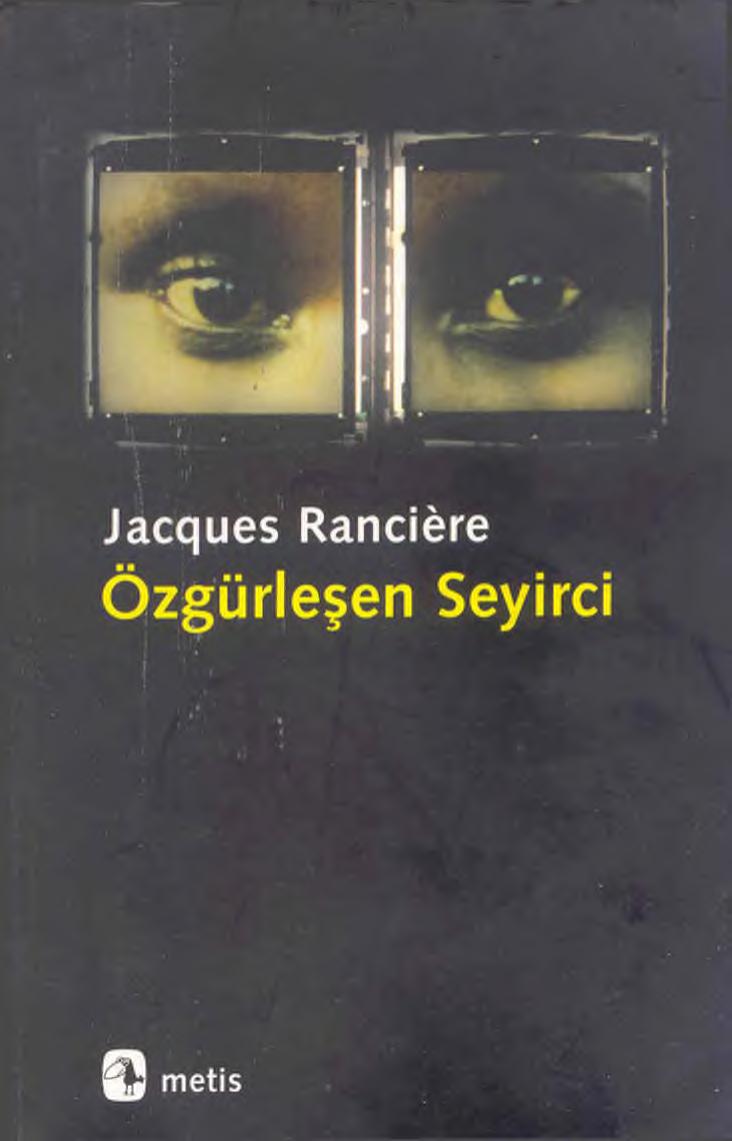 Özgürleşen Seyirci - Jacques Ranciere