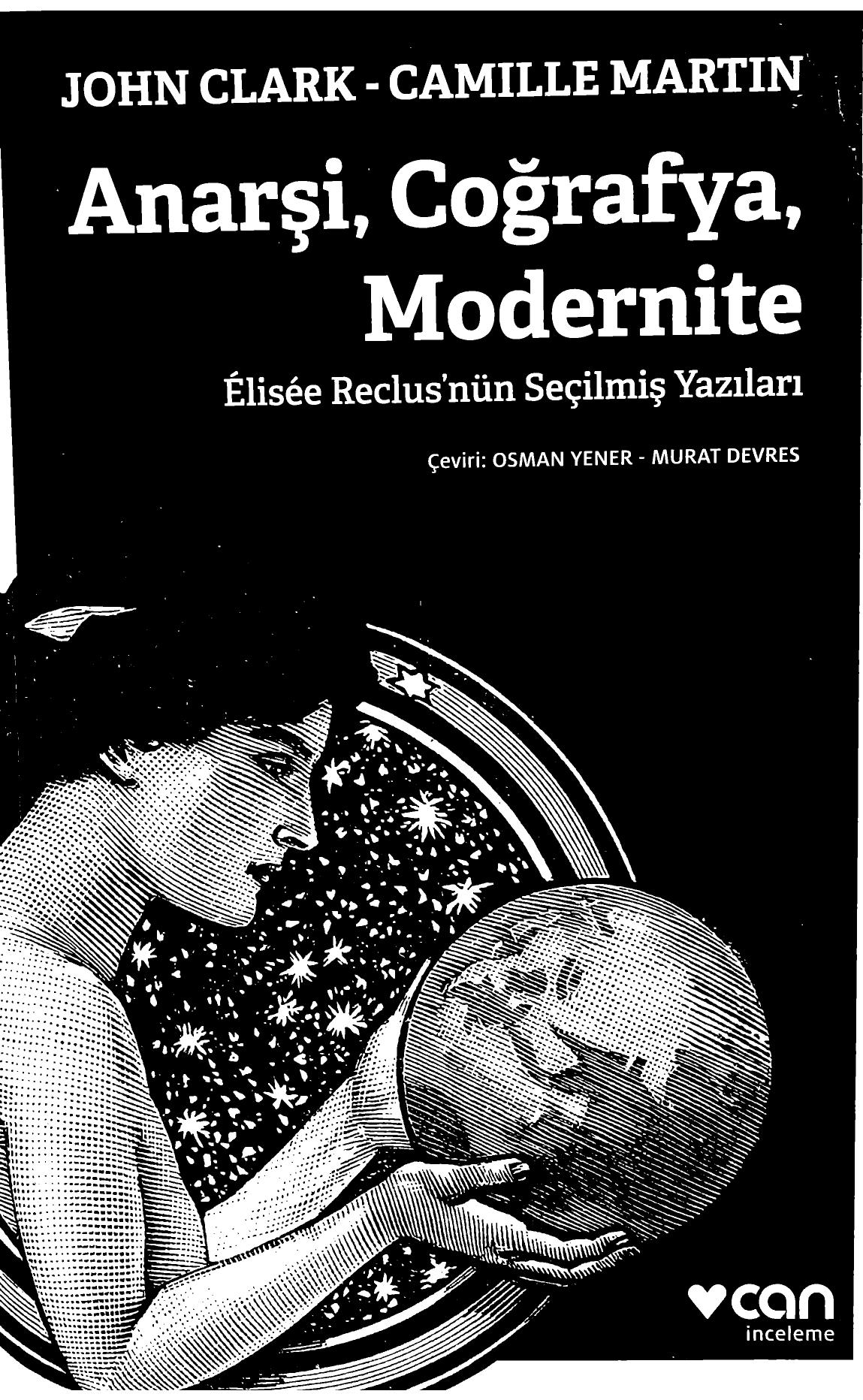 Anarşi, Coğrafya, Modernite - John Clark, Camille Martin