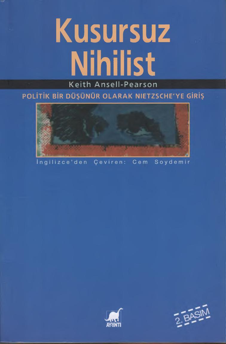 Kusursuz Nihilist - Keith Ansell-Pearson