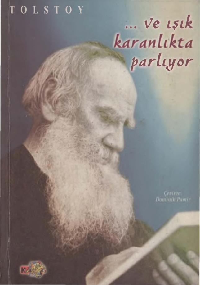 Ve Işık Karanlıkta Parlıyor - Lev Tolstoy