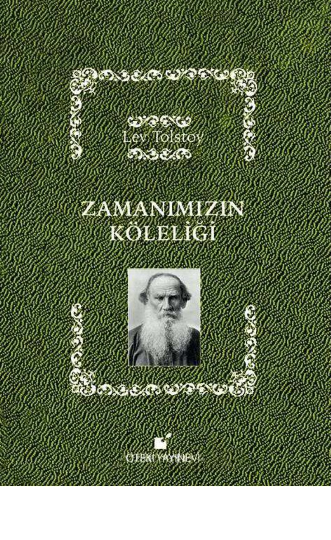 Zamanımızın Köleliği - Lev Tolstoy