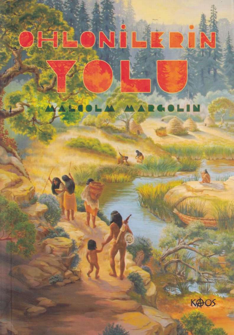 Ohlonilerin Yolu - Malcolm Margolin
