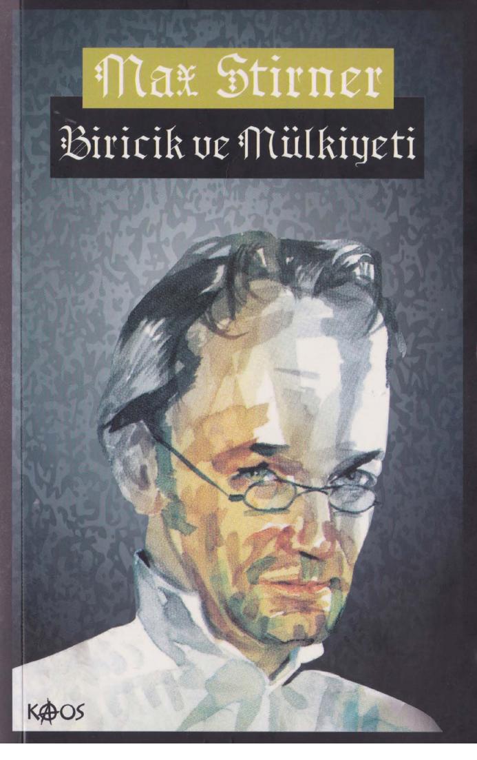 Biricik ve Mülkiyeti - Max Stirner