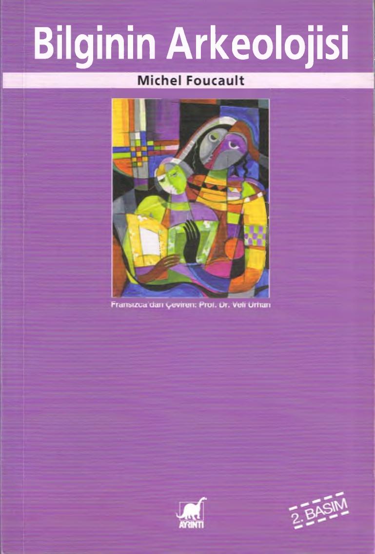 Bilginin Arkeolojisi - Michel Foucault