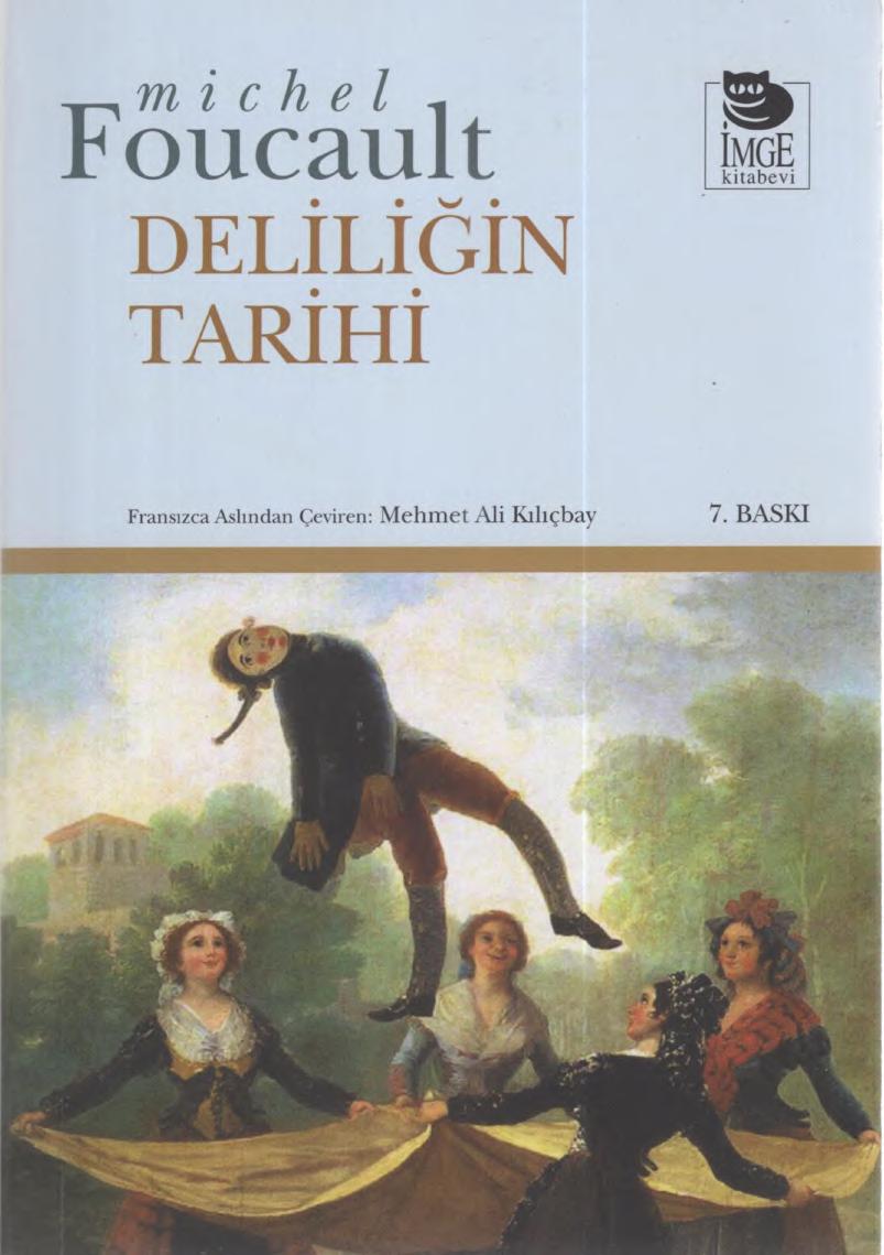 Deliliğin Tarihi - Michel Foucault