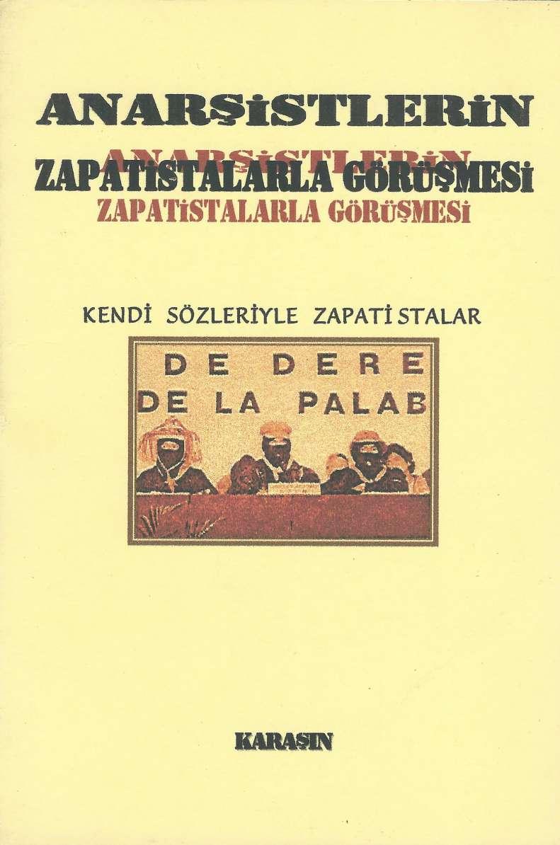 Anarşistlerin Zapatistalarla Görüşmesi - Muhtelif Yazarlar