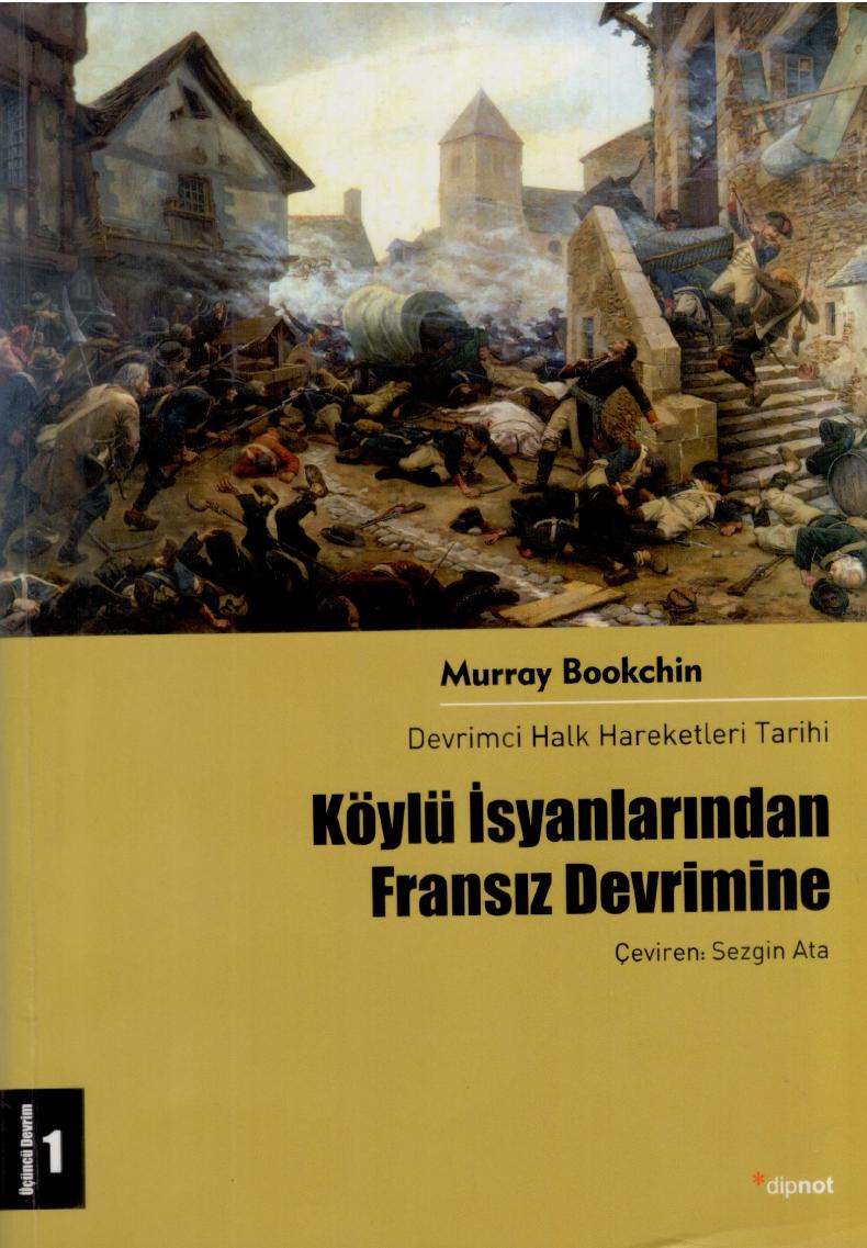Köylü İsyanlarından Fransız Devrimine - Murray Bookchin