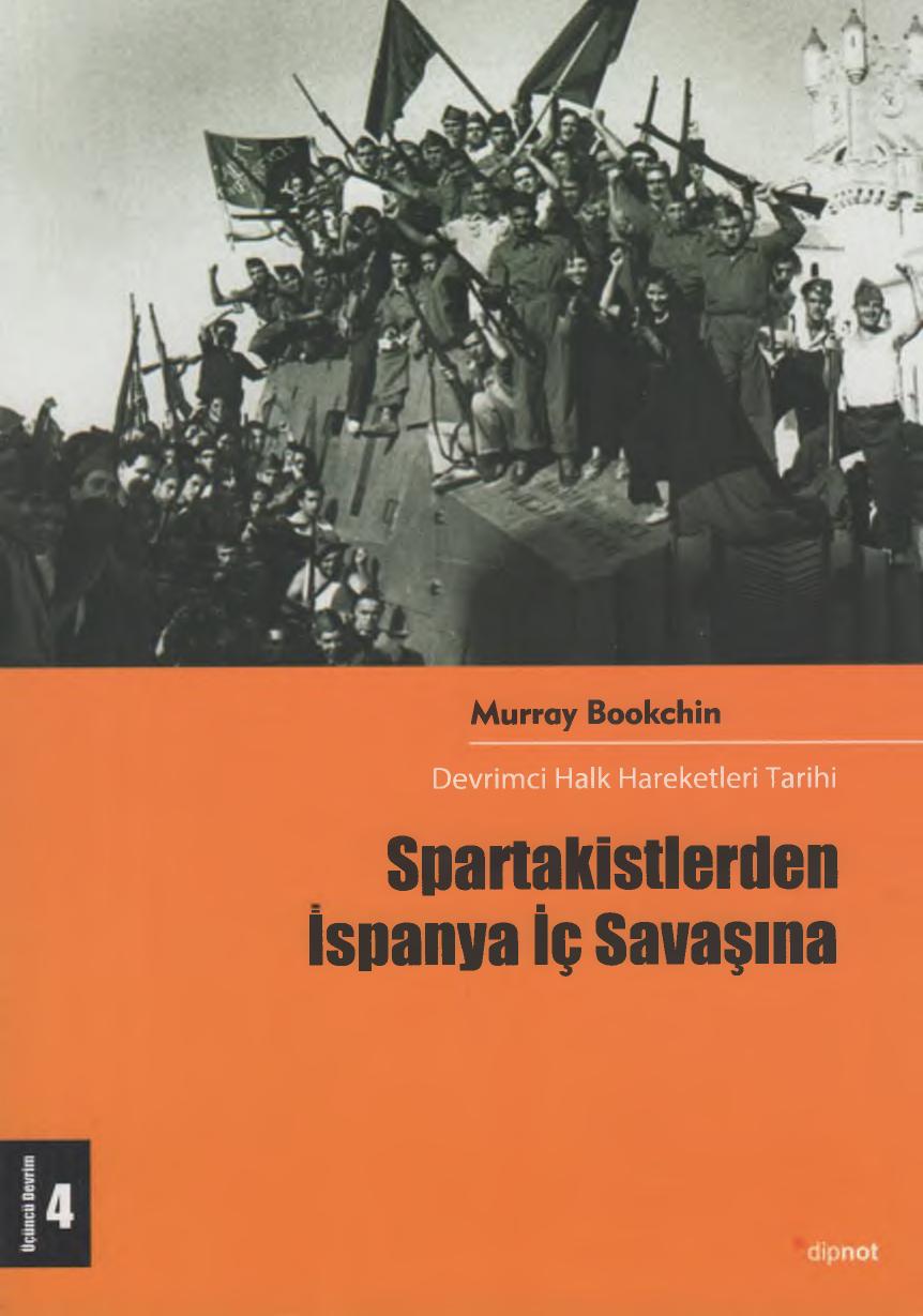 Spartakistlerden İspanya İç Savaşına - Murray Bookchin