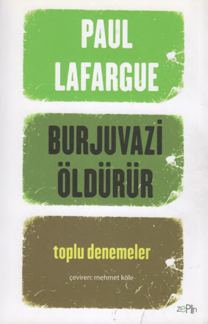 Burjuvazi Öldürür - Paul Lafargue