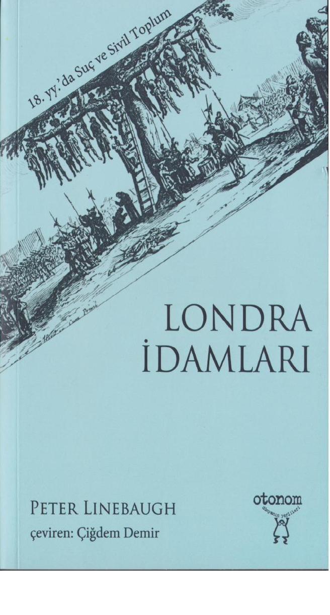 Londra İdamları - Peter Linebaugh