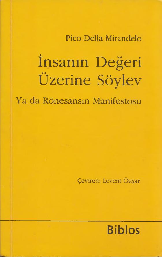 İnsanın Değeri Üzerine Söylev - Pico Della Mirandelo