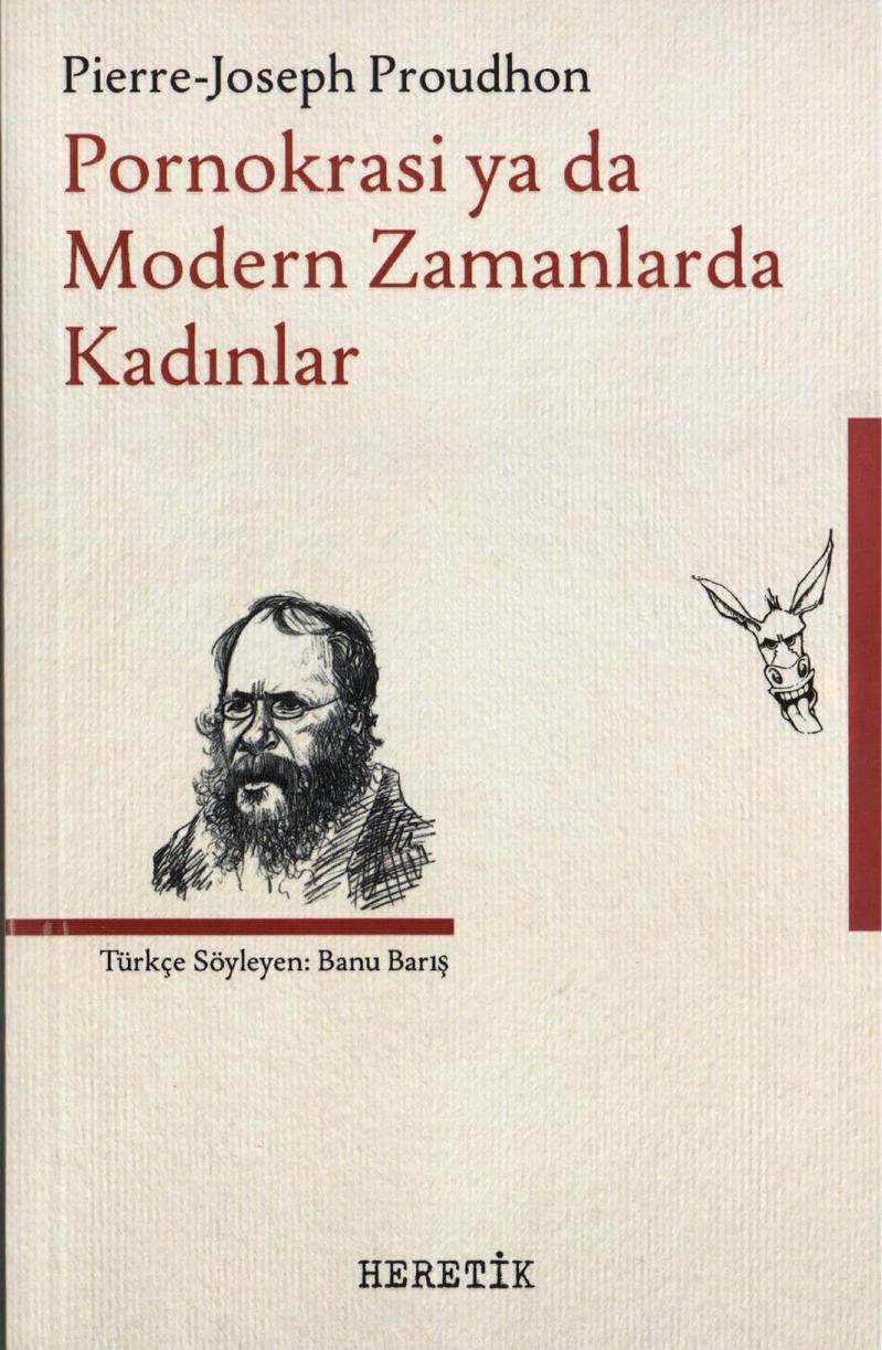 Pornokrasi ya da Modern Zamanlarda Kadınlar - Pierre-Joseph Proudhon