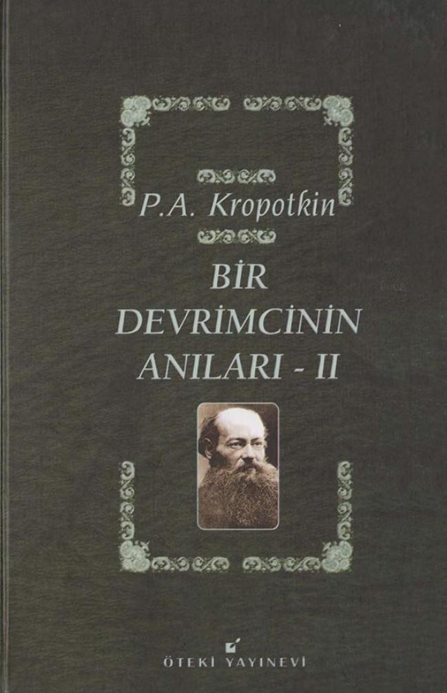 Bir Devrimcinin Anıları 2. Cilt - Pyotr Kropotkin