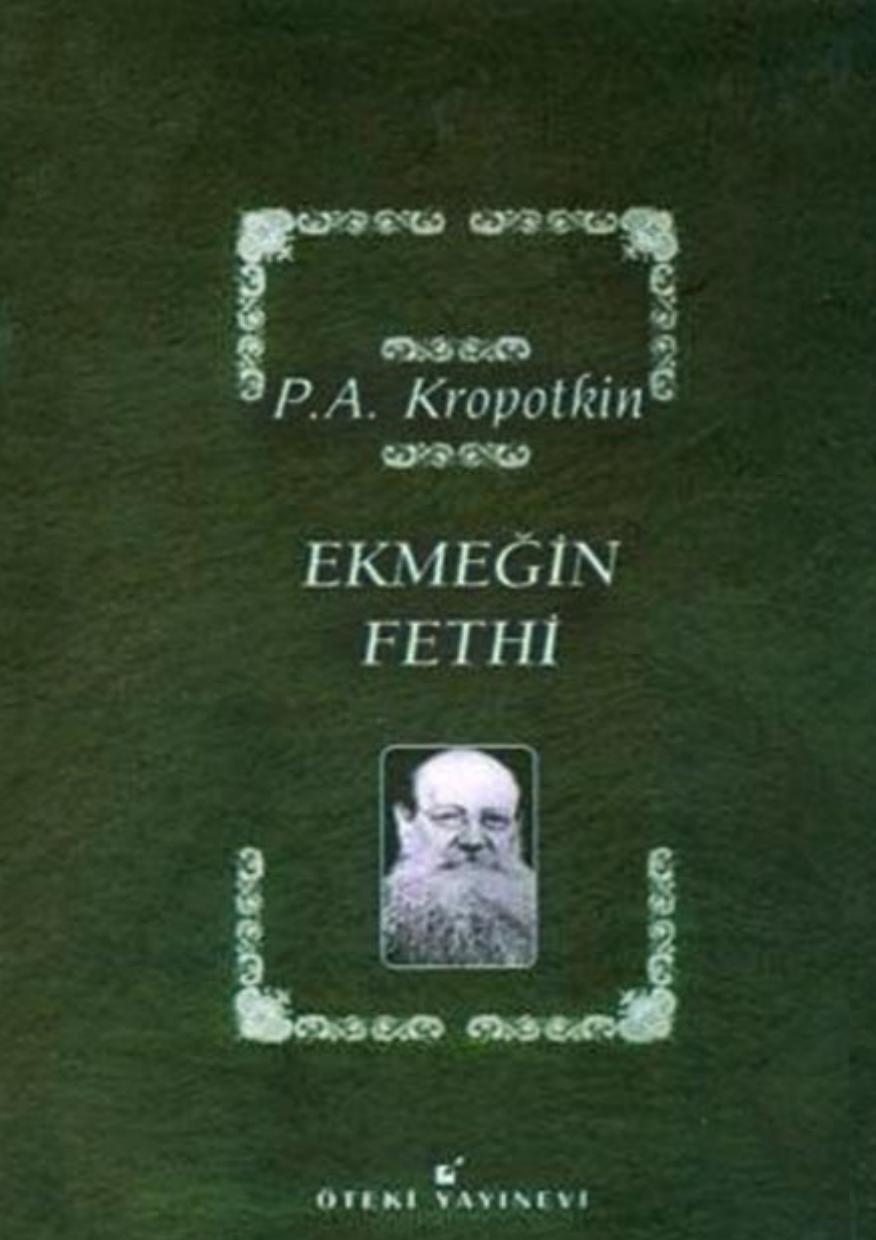 Ekmeğin Fethi - Pyotr Kropotkin
