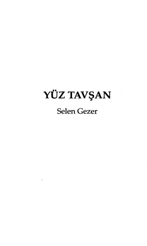 Yüz Tavşan - Selen Gezer