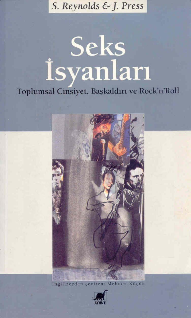 Seks İsyanları - Simon Reynolds, Joy Press