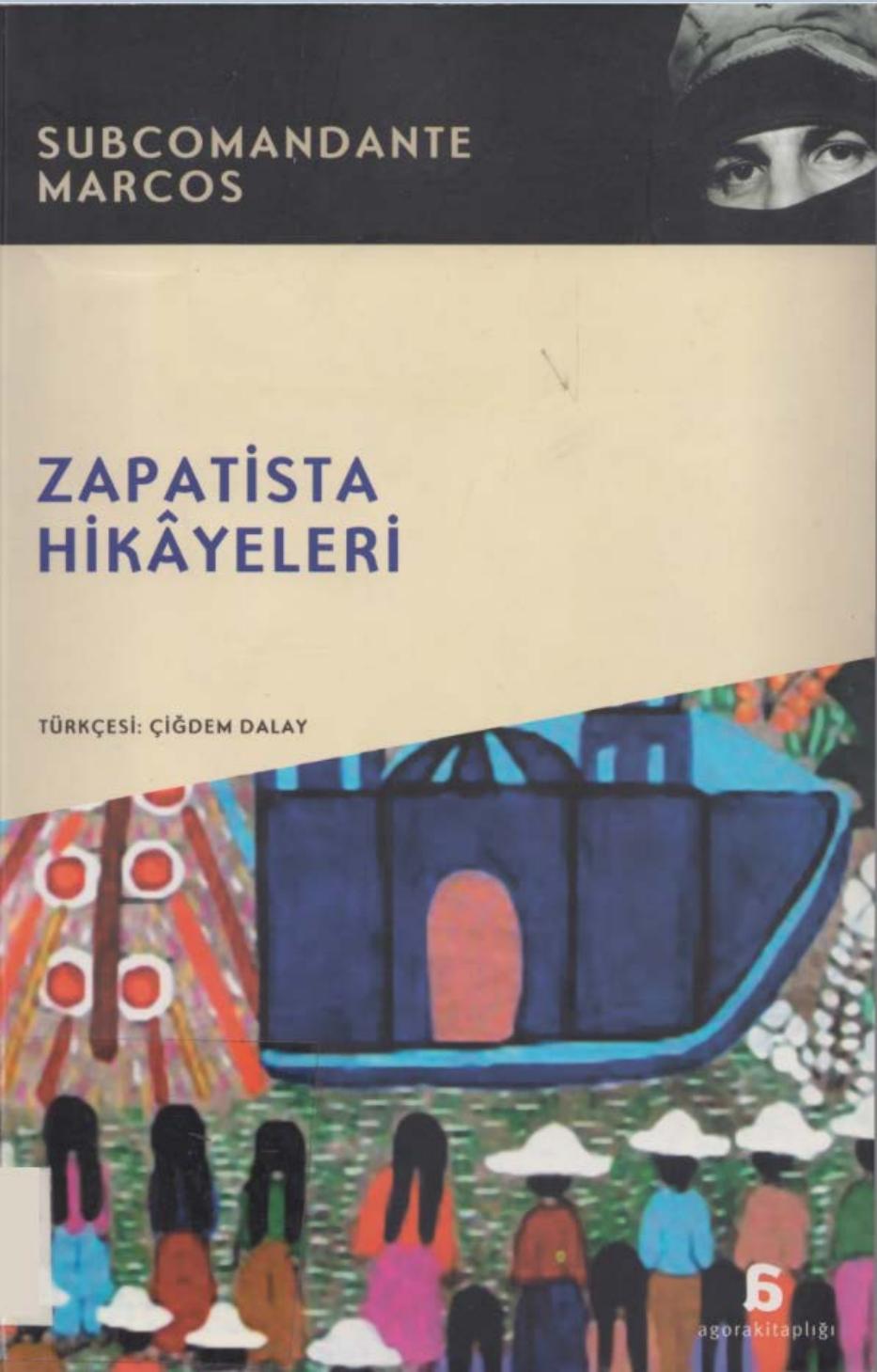 Zapatista Hikayeleri - Subcomandante Marcos