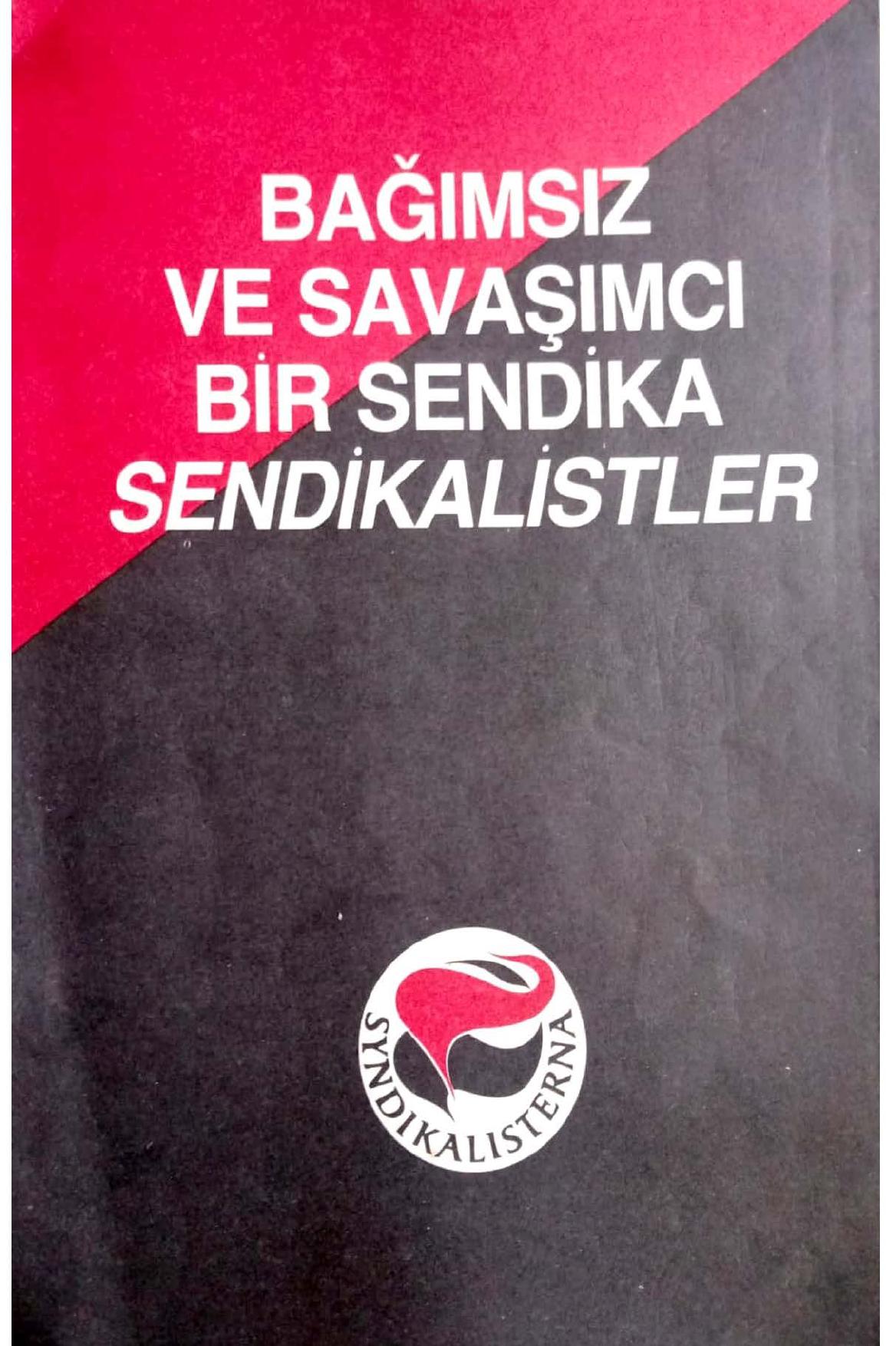 Bağımsız ve Savaşımcı Bir Sendika Sendikalistler - Syndikalisterna