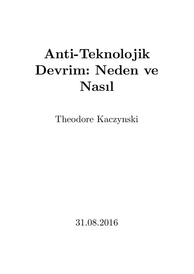 Anti-Teknolojik Devrim: Neden ve Nasıl - Theodore Kaczynski