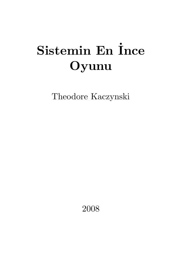 Sistemin En İnce Oyunu - Theodore Kaczynski