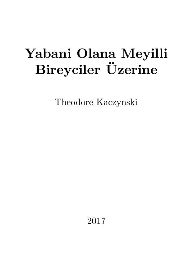 Yabani Olana Meyilli Bireyciler Üzerine - Theodore Kaczynski