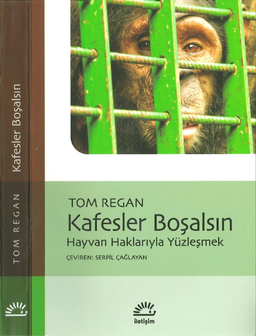 Kafesler Boşalsın - Tom Regan