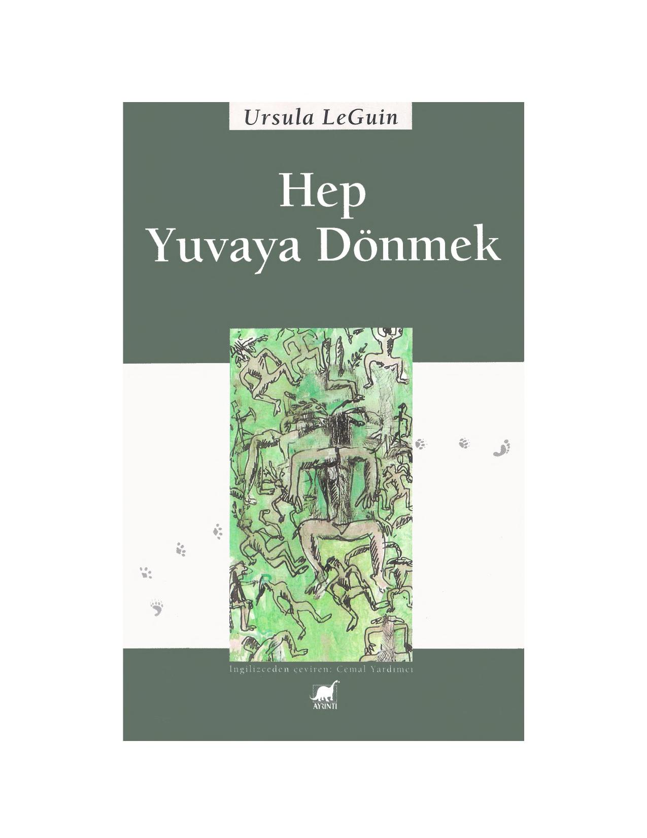 Hep Yuvaya Dönmek - Ursula K. Le Guin
