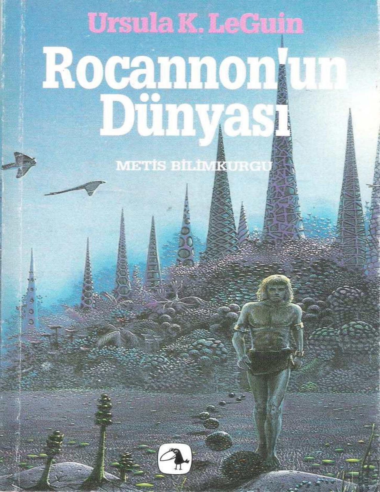 Rocannonun Dünyası - Ursula K. Le Guin