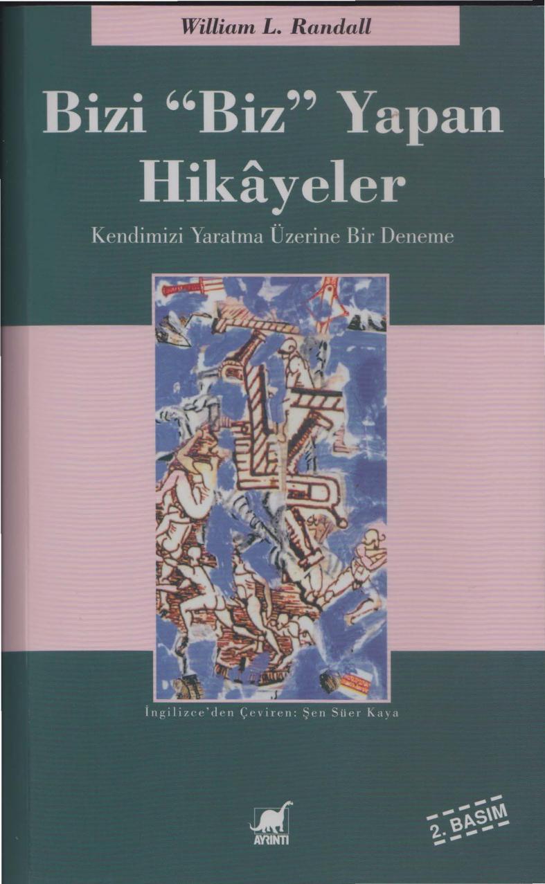 Bizi \"Biz\" Yapan Hikayeler - William Lowell Randall