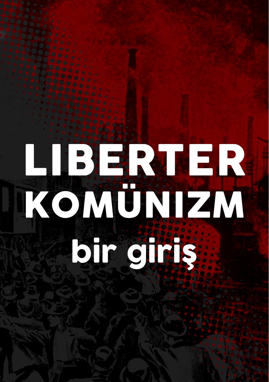 Liberter Komünizm - Yeryüzü Postası