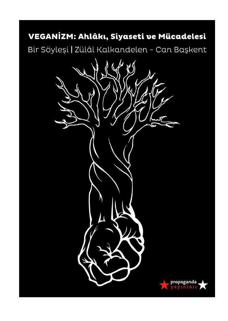 Veganizm: Ahlakı, Siyaseti ve Mücadelesi - Zülâl Kalkandelen, Can Başkent