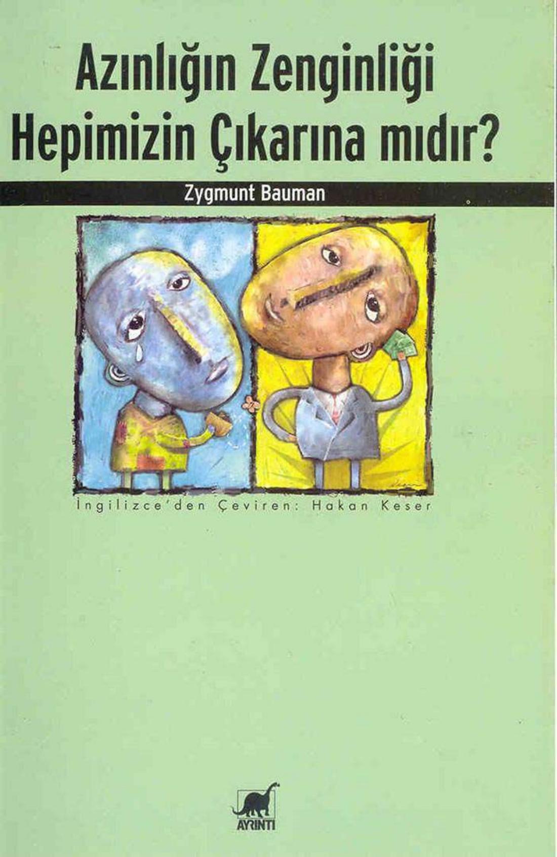 Azınlığın Zenginliği Hepimizin Çıkarına mıdır? - Zygmunt Bauman